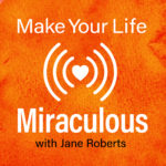 Make Your Life Miraculous